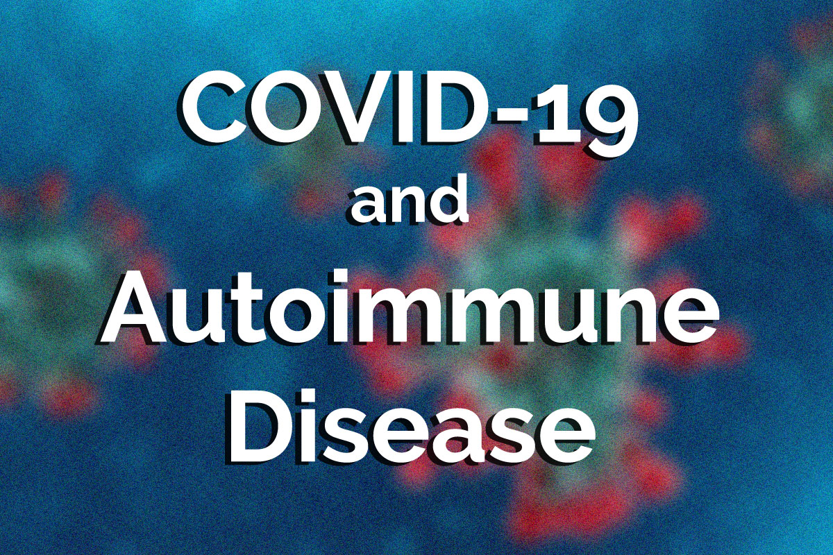 COVID-19 and Autoimmune Disease